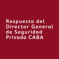 Respuesta del Director General de Seguridad Privada CABA